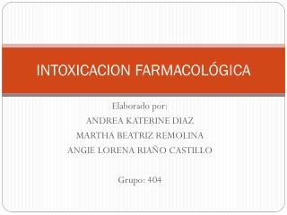 INTOXICACION FARMACOLÓGICA