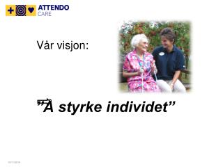 Vår visjon: