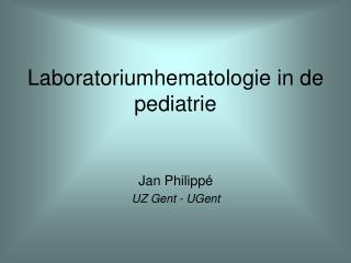 Laboratoriumhematologie in de pediatrie