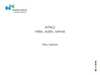 HTML5 video, audio , canvas