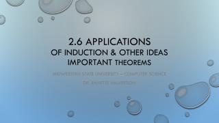 2.6 Applications Of Induction & other ideas Important Theorems