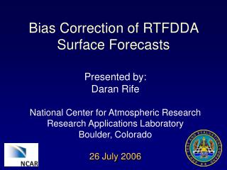 Bias Correction of RTFDDA Surface Forecasts