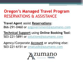 Oregon’s Managed Travel Program RESERVATIONS &amp; ASSISTANCE