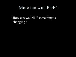 More fun with PDF’s