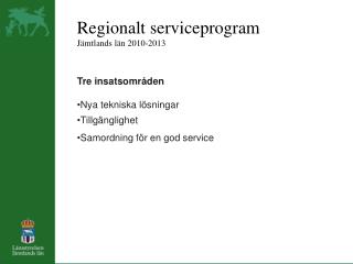Regionalt serviceprogram Jämtlands län 2010-2013