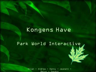 Kongens Have Park World Interactive