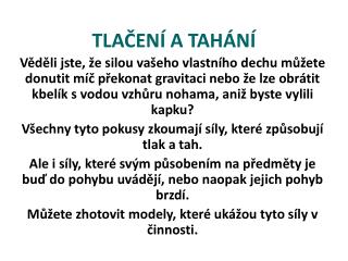 TLAČENÍ A TAHÁNÍ