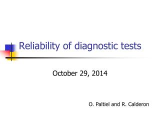 Reliability of diagnostic tests