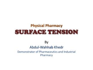 Physical Pharmacy SURFACE TENSION