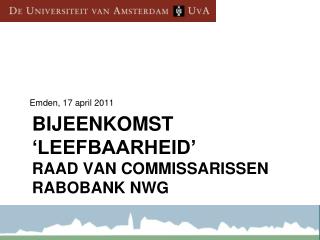 Bijeenkomst ‘Leefbaarheid’ Raad van Commissarissen Rabobank NWG