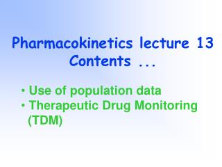 Pharmacokinetics lecture 13 Contents ...