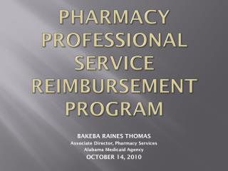 PHARMACY PROFESSIONAL SERVICE REIMBURSEMENT PROGRAM