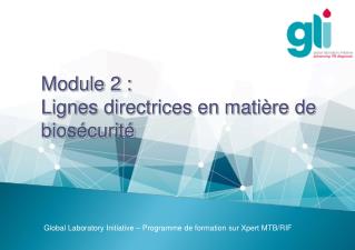 Module 2 : Lignes directrices en matière de biosécurité