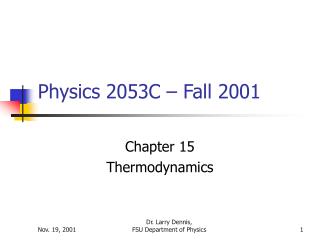 Physics 2053C – Fall 2001