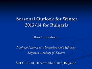 Seasonal Outlook for Winter 2013/14 for Bulgaria
