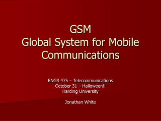 GSM Global System for Mobile Communications
