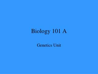 Biology 101 A