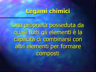 Perché gli atomi tendono a legarsi tra loro?