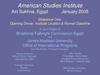 A Joint Project of Binational Fulbright Commission-Egypt and James Madison University