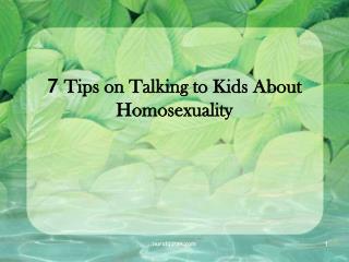 7 Tips on Talking to Kids About Homosexuality