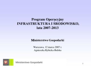 Główny cel Programu Operacyjnego Infrastruktura i Środowisko
