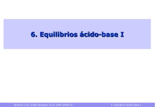 6. Equilibrios ácido-base I