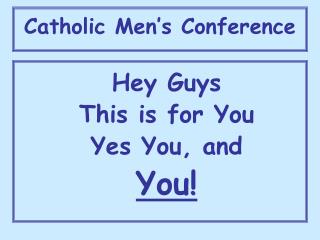 Catholic Men’s Conference