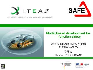 Model based development for function safety Continental Automotive France Philippe CUENOT OFFIS