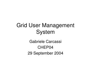 Grid User Management System