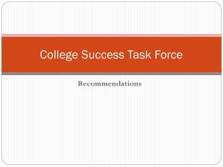 College Success Task Force