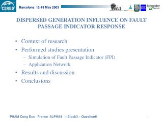 DISPERSED GENERATION INFLUENCE ON FAULT PASSAGE INDICATOR RESPONSE