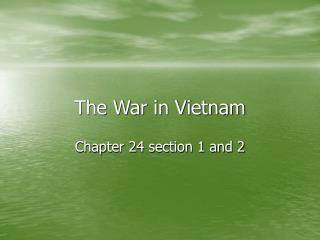 The War in Vietnam