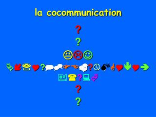 la cocommunication