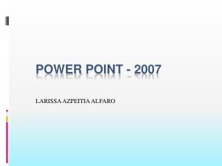 POWER POINT - 2007