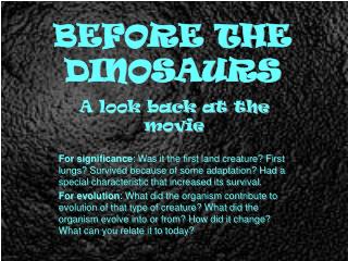 BEFORE THE DINOSAURS