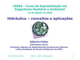 CEESA - Curso de Especialização em Engenharia Sanitária e Ambiental 2 3 de Agosto de 2006