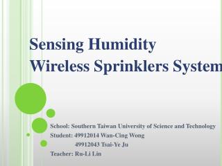 School: Southern Taiwan University of Science and Technology Student: 49912014 Wan- Cing Wong