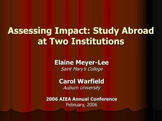 Assessing Impact: Study Abroad at Two Institutions