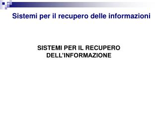 Sistemi per il recupero delle informazioni