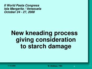 New kneading process giving consideration to starch damage