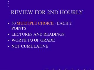 REVIEW FOR 2ND HOURLY