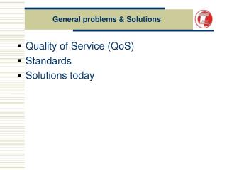 General problems &amp; Solutions