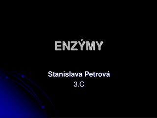 ENZÝMY