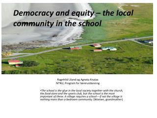 D emocracy and equity – the local community in the school