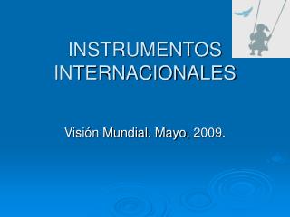 INSTRUMENTOS INTERNACIONALES