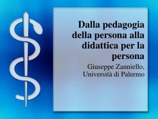 Dalla pedagogia della persona alla didattica per la persona