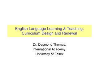 English Language Learning &amp; Teaching: Curriculum Design and Renewal