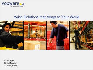 Voice Solutions that Adapt to Your World