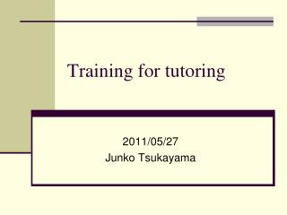 Training for tutoring