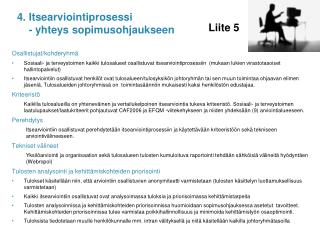 4. Itsearviointiprosessi - yhteys sopimusohjaukseen